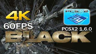 Black PS2 In 4k 60fps PCSX2 1.6.0 [2020]