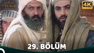 Hz. Yusuf 29.Bölüm (4K)