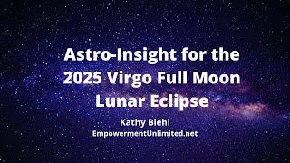 PARTING THE WATERS: Astro-Insight for the 2025 Virgo Full Moon lunar eclipse