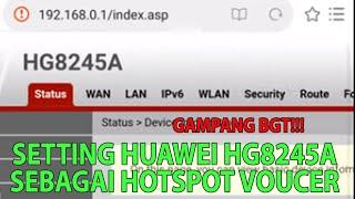 Setting Huawei HG8245A Sebagai Hotspot Voucheran Akses Point.