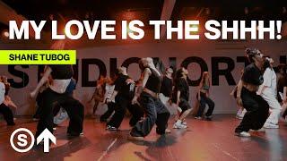 "My Love Is The Shhh!" - Somethin' For The People | Shane Tubog Choreography