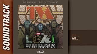 Loki: Vol. 2 (Episodes 4-6) - Wild (Original Soundtrack by Natalie Holt)