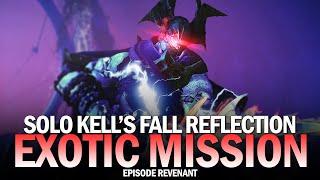 Solo "Kell's Fall: Reflection" New Exotic Mission (First Completion) [Destiny 2]