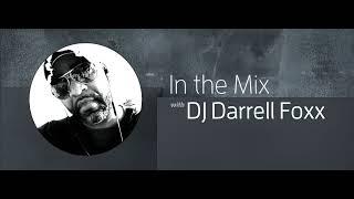 In The Mix Episode 295 (With DJ Darrell Foxx) 23.12.2021