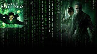 The Matrix - Path of Neo. Матрица - это игра, давайте поиграем.