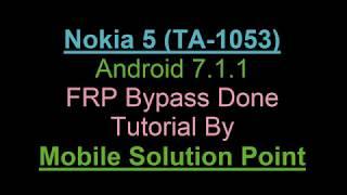 Nokia 5 (TA-1053) FRP (Google Account) Lock Remove Done (Android 7.1.1)