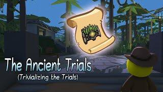 Wobbly Life - How to Complete the Ancient Trials (Trivializing the Trials)