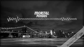 MORTAL- PONDEX (Official Music Video)