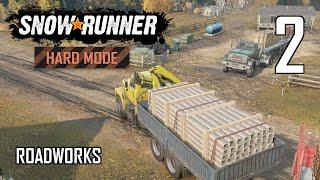 SnowRunner Hard Mode Strategic Walkthrough Ep 2 - Roadworks