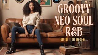 GROOVE to the Best NEO SOUL RNB Playlist | Neo Soul Sanctuary