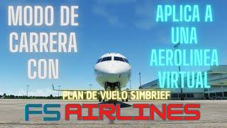 #msfs2020 MODO DE CARRERA - APLICA PARA UNA AEROLINEA VIRTUAL - VUELOS REALISTAS - CON FS AIRLINES