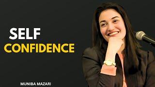 SELF CONFIDENCE - MUNIBA MAZARI | POWERFULL MOTIVATIONL SPEECH