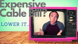 This Trick can LOWER your CABLE BILL and Most don't know -SAVE MONEY