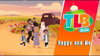 TLB - Happy and Me | Animated Song for Kids With Imam Omar Suleiman