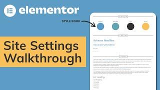 Elementor Site Settings Walkthrough (Global Style Guide)