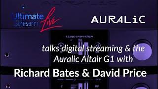 Ultimate Stream Live talks Digital Streaming and the Auralic Altair G1