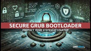 Stop Unauthorized Root Access: Secure GRUB with a Password