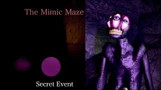 (Roblox) The Mimic Maze | Secret Event (w/@dargolol)