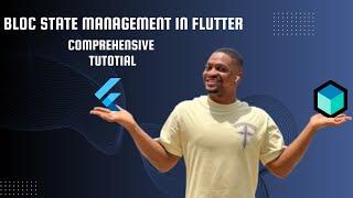 Flutter Bloc State Management comprehensive Tutorial