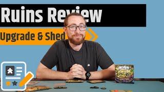 Ruins Review - Shed, Upgrade, Claim & Win