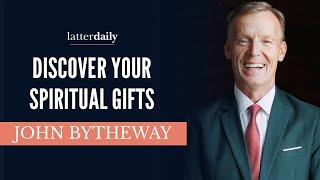 Discover Your Spiritual Gifts • John Bytheway • Fireside Clips • LatterDaily