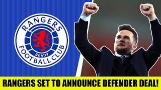 Rangers Set To Announce Defender DEAL Amid Latest REVEAL!