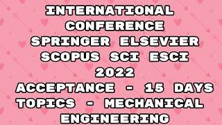 International Conference 2022 / conference springer 2022 / Elsevier / Scopus / Sci / ESCI/ 15 days