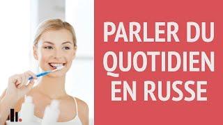 Parler des choses du quotidien en russe