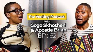 The Venting EP 62 | Gogo Skhotheni & Apostle Brian, The True Gospel, Ancestors, Jesus & More