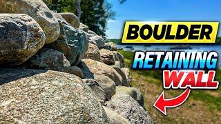 Building an Easy Boulder Retaining Wall 🪨