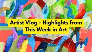 Artist Vlog - A Look Through Art Made This Week