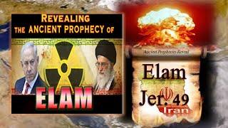 The Prophecy of Elam (Iran) is it Happening Now?