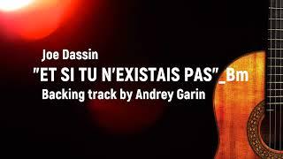 Et si tu n’existais pas - backing track by Andrey Garin