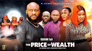 PRICE OF WEALTH (SEASO 7&8)  - 2025 LATEST NIGERIAN NOLLYWOOD MOVIE