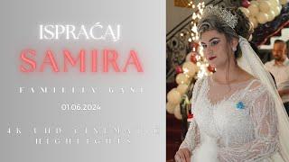 Ispracaj Samira 01.06.2024 fam.Gasi Wedding Shortfilm 4K UHD Cinematic Highlights BALKAN KAMERA