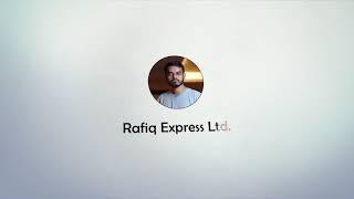 Rafiq Express Ltd | Stay With Us | রফিক এক্সপ্রেস লিমিটেড