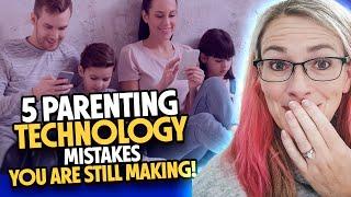 Big Mistakes Parents Are Making Trying to Manage Technology