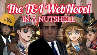 The T&I WebNovel in a Nutshell | Identity V - Tales from DeSus