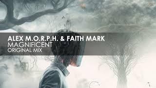 Alex M.O.R.P.H. & Faith Mark - Magnificent