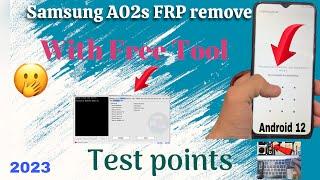 Samsung A02s |A025f| FRP Remove by free Tool with test points 2023Latest security U3/4 Android12