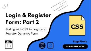 Creating Login & Register Dynamic Form (Part 2): Styling the form with CSS.