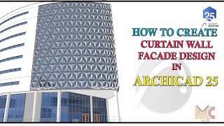 HOW TO CREATE CUSTOM CURTAIN WALL FACADE. #curatinwall #archicad #graphisoft