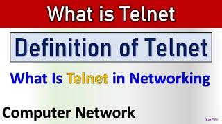 What is Telnet in Networking | Telnet Tutorial - What is Telnet in Computer Network | KaziSilo