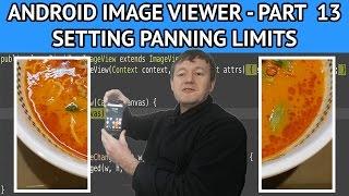 How to create an android image viewer - Part 13 setting panning limits and saving last location