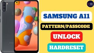 SAMSUNG A11 HARD RESET|| PASSCODE/PATTERN ||