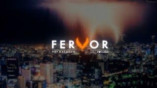 FERVOR - ft. KazeShin