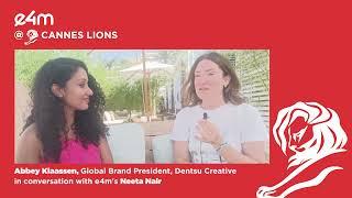 Abbey Klaassen on Dentsu’s Unified Creative Vision at Cannes Lions 2025