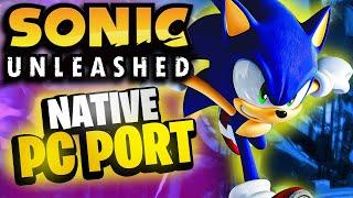 The Sonic Unleashed PC Port is INSANE