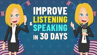 How to Improve Your English Listening and Speaking Skills in 30 Days | Daily English Conversations