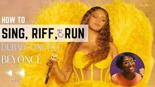 How to Sing Riff & Run #75 | Beyonce's Dubai Performance